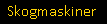 Skogmaskiner